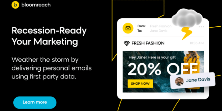 Email is key to marketing in an unpredictable economy by Bloomreach